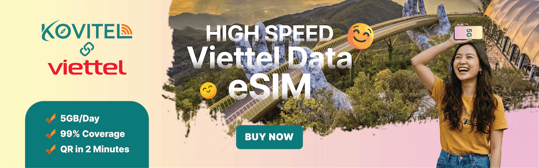 Why Choose Viettel eSIM from Kovitel?