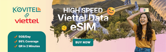 Why Choose Viettel eSIM from Kovitel?